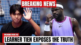 BREAKING: LEARNER TIEN REVEALS what REALLY HAPPENED with TIAFOE