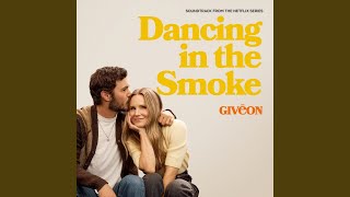 Dancing in the Smoke (From the Netflix Series "Nobody Wants This" Season 2)