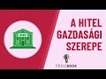 A hitel gazdasági szerepe