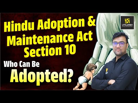 Hindu Adoption and Maintenance Act, 1956 | Section 10 | Utkarsh Law Classes | Hassib Sir
