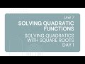 Solving Quadratics with Square Roots