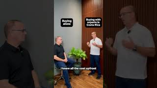 Buying alone vs buying with experts in Costa Rica