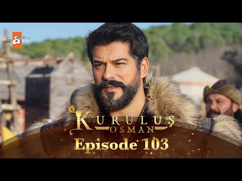 Kurulus Osman Urdu - Season 6 Episode 103