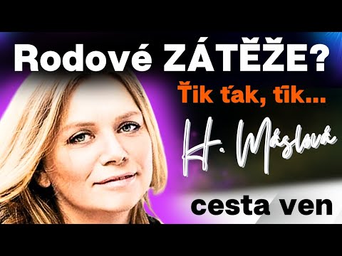 HELENA MÁSLOVÁ: Dříve či později nás doženou "rodové zátěže", je tu cesta ven.