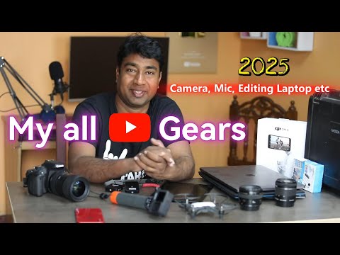 My YouTube Gears & Gadgets - Camera, Lenses, Mic, Drone, Lights, Tripod & Editing Laptop, Gimble etc