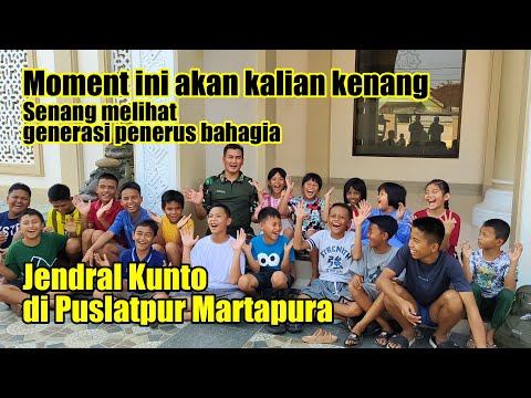 JENDRAL KUNTO ITU DEKAT DENGAN PRAJURIT DAN MENYAYANGI ANAK ANAK