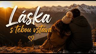 Láska s tebou vstáva | Romantická slovenská pieseň #music  #hudba 