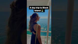 A day trip to Block Island 🏝️