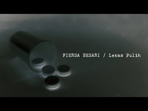 FIERSA BESARI - Lekas Pulih (official lyric video)
