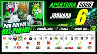 ✅ JORNADA 6 LIGA MX Apertura 2026 ⚽ PRONÓSTICOS - FECHAS HORARIOS Y CANALES ✅ MIS PREDICCIONES