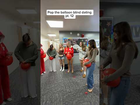 Pop the balloon blind dating pt. 12 #fyp #viral #funny