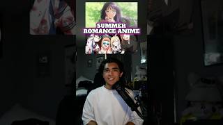 Every Romance Anime Airing this Summer 😳