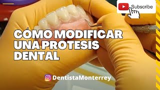 Modificar una Prótesis Total 👅 terminada