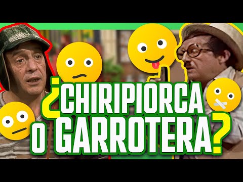 ¿Cuál es la diferencia entre la chiripiorca y la garrotera? El Chavo del 8