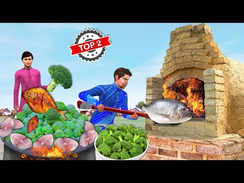 Broccoli Fish Fry Brick Oven Fish Curry Street Food Hindi Kahani Hindi Moral Stories Comedy Video