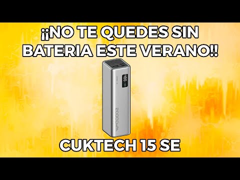 ¡¡NO TE QUEDES SIN BATERÍA ESTE VERANO!! CUKTECH 15 SE - AMAZON PRIME DAY 2025