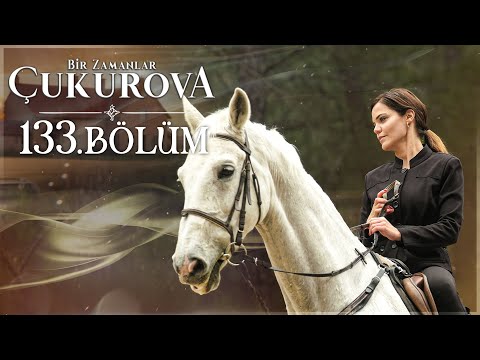 Bir Zamanlar Çukurova 133. Bölüm @atvturkiye