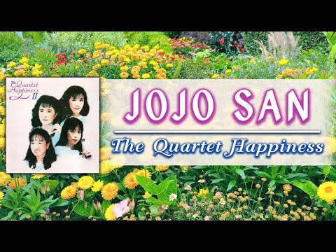 JOJO SAN - The Quartet Happiness [ Official Audio ]