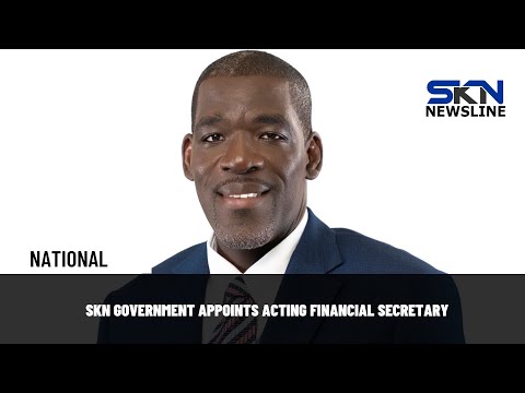 YouTube video thumbnail: SKN Government Appoints Acting Financial Secretary