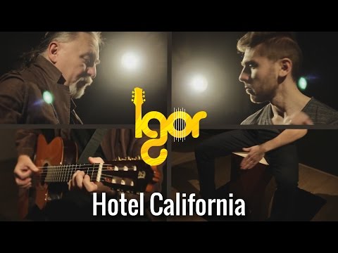 The Eagles - Hotеl Cаlifornia [OFFICIAL VIDEO]  - guitar/cajon - Igor&Slava Presnyakov