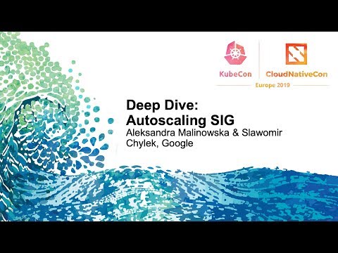 Deep Dive: Autoscaling SIG