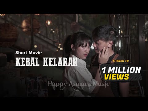 HAPPY ASMARA - KEBAL KELARAN (Official Music Video)