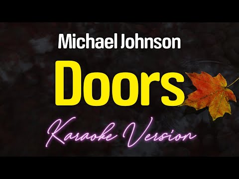 DOORS - Michael Johnson (KARAOKE Version)