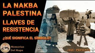 NAKBA: La historia detrás del símbolo de RESISTENCIA palestina