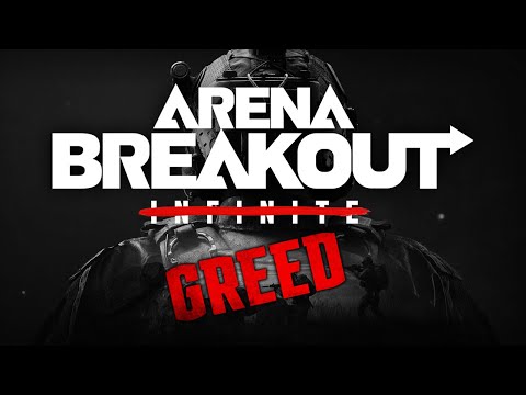 Arena Breakout: Infinite(Greed)