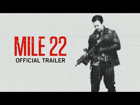 Mile 22 | Official Trailer | Coming Soon