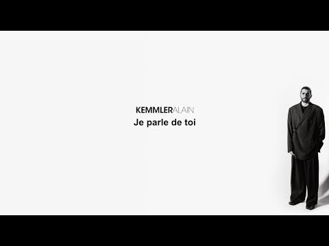 Kemmler - Je parle de toi (Lyrics Video)