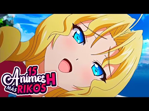 15 ANIMES H donde NECESITARÁS MUCHO más PAPEL