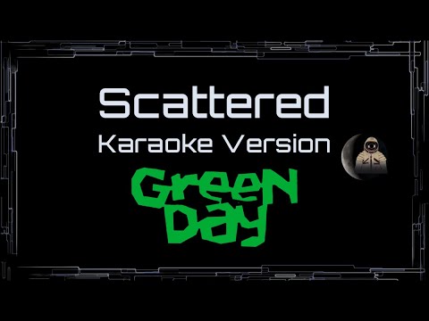 Green Day • Scattered (CC Karaoke / Instrumental)