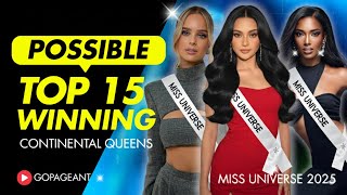 TOP 15 STRONGEST CONTINENTAL QUEENS Miss Universe 2025
