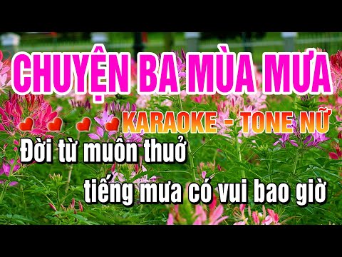 Chuyện Ba Mùa Mưa Karaoke Tone Nữ Trữ Tình Bolero Beat Mới 2026