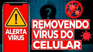 COMO REMOVER VÍRUS DO CELULAR (Passo a Passo Rápido!)