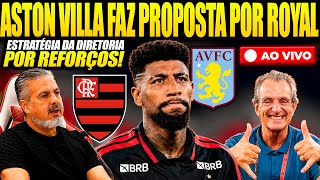 ASTON VILLA FAZ PROPOSTA POR EMERSON ROYAL! ESTRATÉGIA DA DIRETORIA PARA CONTRATAÇÕES NO FLAMENGO E+