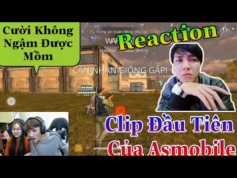 [Reaction Free Fire] Rủ Cô Ngân Xem Lại Clip Free Fire Đầu Tiên Của AsMobile và cái kết Cười Mệt