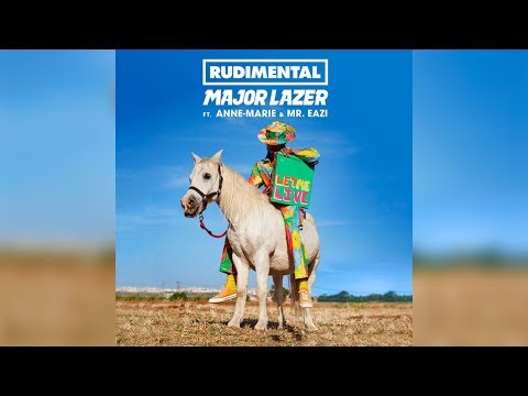 Rudimental & Major Lazer  - Let Me Live (feat. Anne-Marie & Mr. Eazi) (Official Audio)