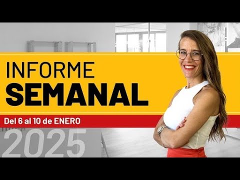 Informe Semanal 6 al 10 enero 2025