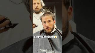 Gün gelir berber döner 😂