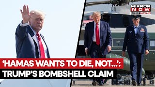 Trump Threatens Hamas: ‘No Negotiations, They’re Going to Be Hunted Down’ | World News