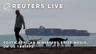 LIVE: South African ministers brief media on US tariffs | REUTERS