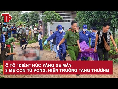 Thời sự trưa 21/9: Ô tô “điên” húc văng xe máy khiến 3 mẹ con tử vong, hiện trường tang thương