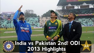 INDIA VS PAKISTAN 2ND ODI 2013 | FULL HIGHLIGHTS