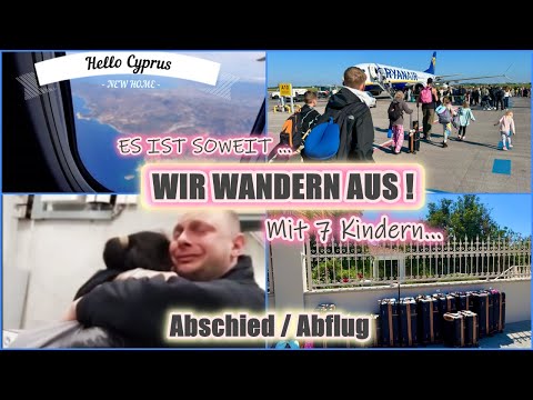 Abschied am Flughafen |Tag der Auswanderung |Goodbye Germany |Auswandern mit 7 Kindern |Hello Cyprus