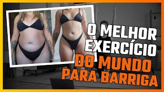 O MELHOR EXERCÍCIO DO MUNDO PARA A BARRIGA