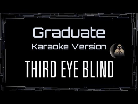 Third Eye Blind • Graduate (CC Karaoke / Instrumental)