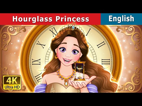 Hourglass Princess | Stories for Teenagers | @EnglishFairyTales