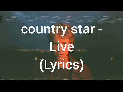 Tom Odell - country star: Live (Lyrics)